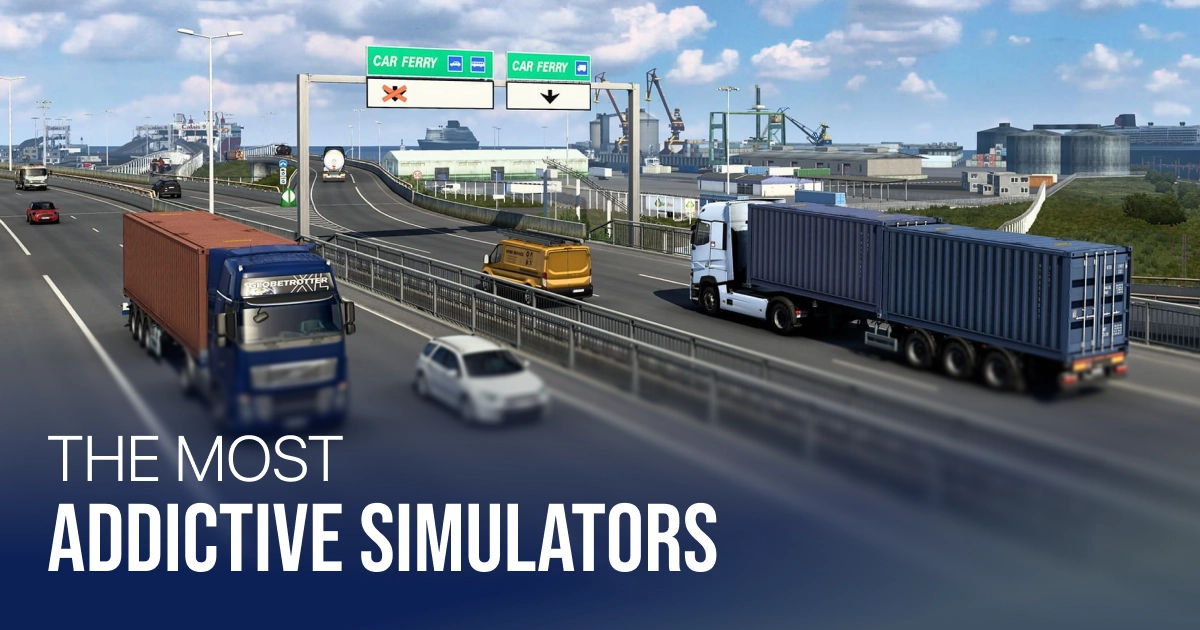 Best Simulators: Games Where You Can Live Another Life